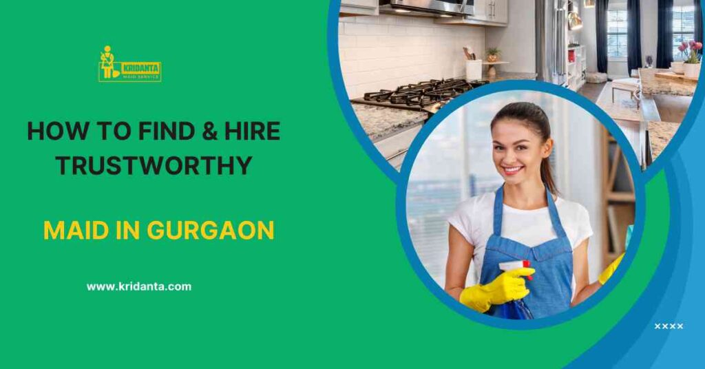 This image is about How to Find & Hire Trustworthy Maid in Gurgaon