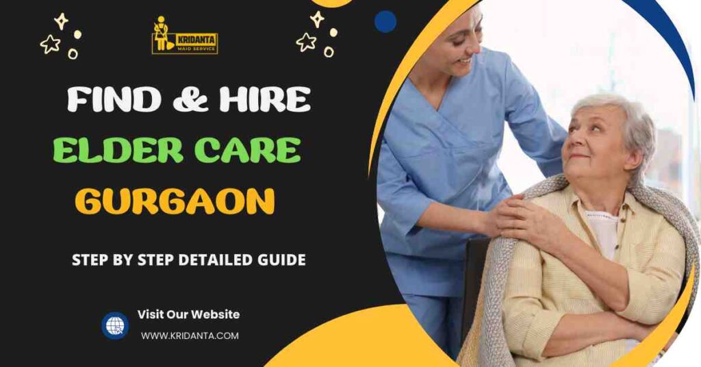 This image is about Find & Hire A Best Elder Care in Gurgaon: A Complete Guide