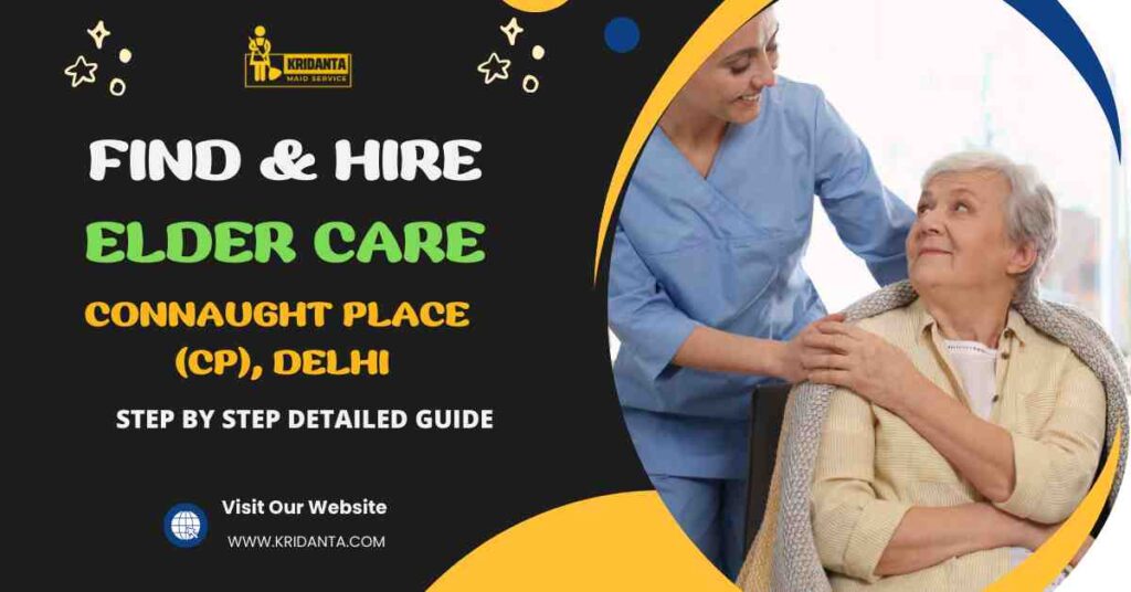 This image is about Find & Hire A Elder Care in Connaught Place (CP), Delhi