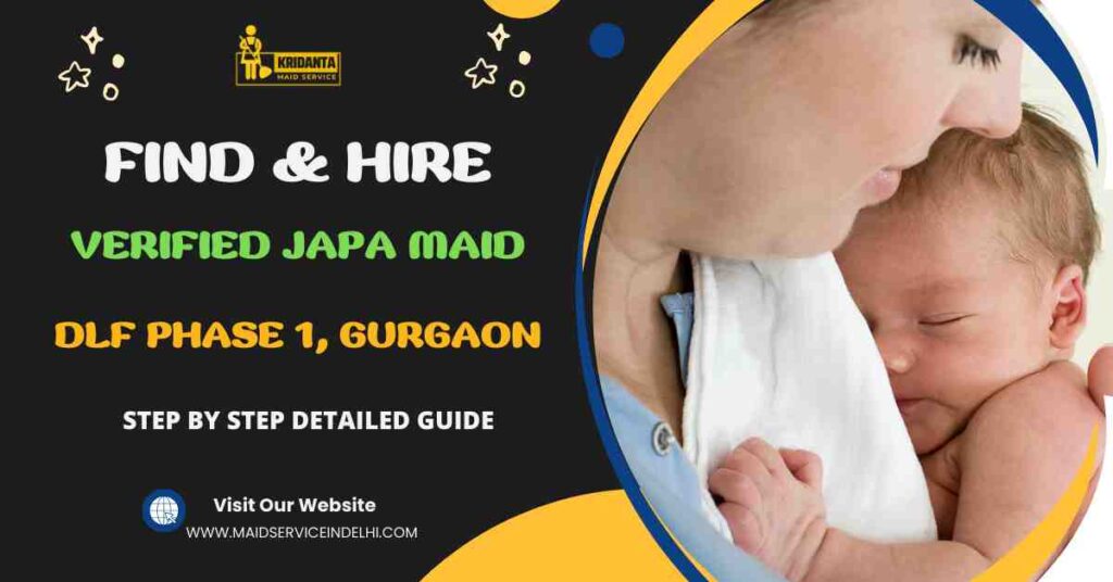 This image is about How to Find & Hire Verified Japa Maid in DLF Phase 1, Gurgaon