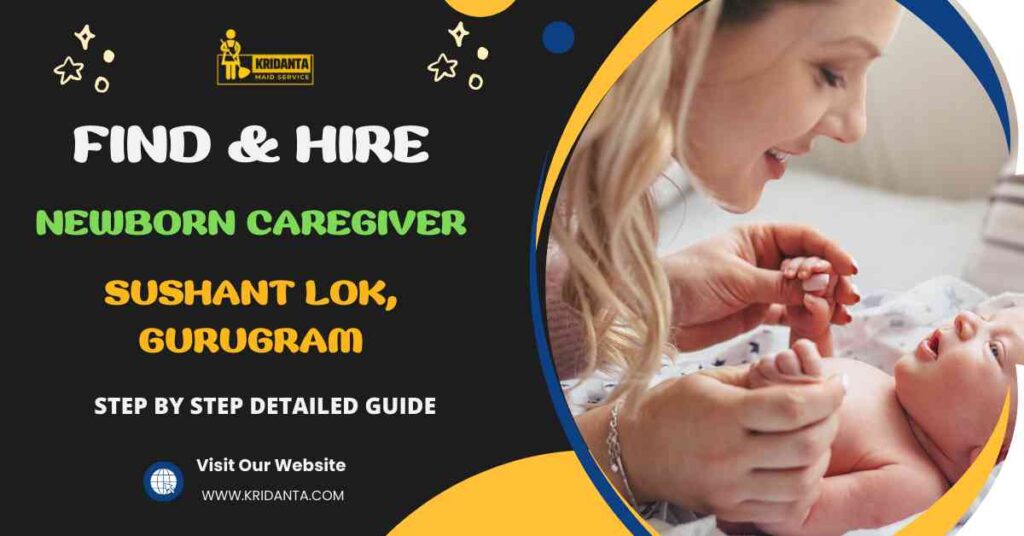 This image is about How to hire A Newborn Caregiver in Sushant Lok, Gurugram