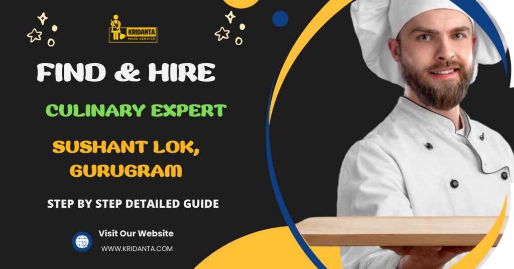 This image is about How to hire A Culinary Expert in Sushant Lok, Gurugram