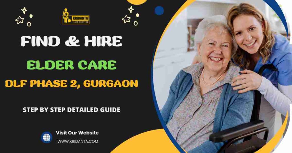 This image is about Find & Hire A Reliable Elder Care DLF Phase 2, Gurgaon