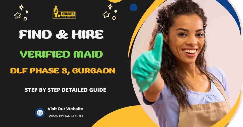 This image is about How to Find & Hire Verified Maid in DLF Phase 3, Gurgaon