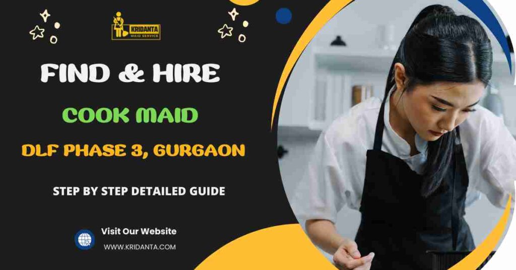 This image is about How to Find & Hire Best Cook Maid in DLF Phase 3, Gurgaon